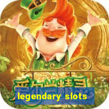 legendary slots - casino games